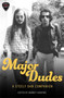 Major Dudes : A Steely Dan Companion by Barney Hoskyns - Hardback