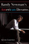 Randy Newman's American Dreams by Kevin Courrier - Paperback