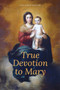 True Devotion to Mary : Easy to Read Layout