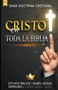 Cristo en Toda la Biblia : Estudio Biblico