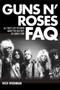 Guns N' Roses FAQ : All That's Left to Know About the Bad Boys of Sunset Strip by Rich Weidman - Paperback