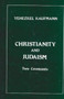Christianity and Judaism : Two Covenants