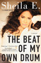 The Beat of My Own Drum : A Memoir by Sheila E. - Paperback