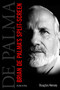 Brian De Palma's Split-Screen : A Life in Film by Douglas Keesey - Paperback