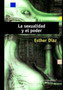 La sexualidad y el poder : El ocaso de la sexualidad en la sociedad moderna : 5