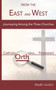 From the East and West : Journeying Among the Three Churches
