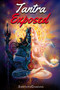 Tantra Exposed : The Enlightening Path of Tantra. Unveiling the Practical Guide to Eternal Bliss. : 4