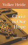 Christ is Our Hope : Sermons of Trust in Christ