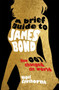 A Brief Guide to James Bond by Nigel Cawthorne - Paperback