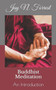 Buddhist Meditation : An Introduction
