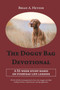 The Doggy Bag Devotional : A 52-Week Study Based on Everyday Life Lessons