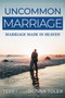 Uncommon Marriage : Marriage Made in Heaven : 4
