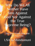 Why Do We All Neither Have Sins Against God Nor Against the True Supreme Being? : The True Truths that Will Set You Free