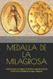Medalla de la Milagrosa : Oraciones para consagrar a la familia y todas las areas de la vida con la medalla de la virgen milagrosa
