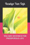 You Are Destined for Prosperous Life