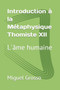 Introduction a la Metaphysique Thomiste XII : Lame humaine : 12