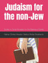 Judaism for the non-Jew : Studies in Torah Principles for the Righteous Gentile