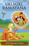 Valmiki Ramayana : The story of Rama for beginners