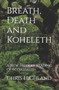 Breath, Death and Koheleth : A New, Secular Reading of Ecclesiastes