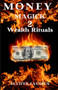 Money Magick 2 : Wealth Rituals : 2