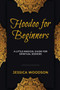 Hoodoo for Beginners : A Little Magical Guide for Spiritual Seekers