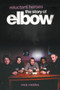 Reluctant Heroes : The Story of "Elbow" by Mick Middles - Paperback