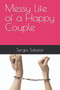 Messy Life of a Happy Couple