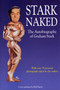 Stark Naked : The Autobiography of Graham Stark by Graham R.R. Stark - Hardback