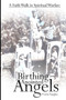 Birthing anointed angels : A faith walk in spiritual warfare