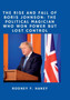 The rise and fall of Boris Johnson : the political magician who won power but lost control