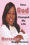 How God Changed My Life