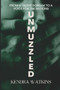 Unmuzzled : From A Silent Scream To A Voice For The Nations Unmuzzled : From A Silent Scream To A Voice For The Nations