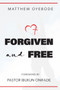 Forgiven and Free