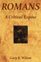Romans : A Critical Expose`