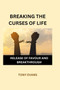 Breaking the curses of life : Release of favor and breakthrough