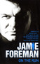 Jamie Foreman - on the Run* by Jamie Foreman - Paperback