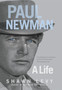 Paul Newman : A Life by Shawn Levy - Hardback