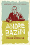 Andre Bazin and Italian Neorealism by Bert Cardullo - Paperback