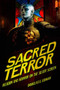 Sacred Terror : Religion and Horror on the Silver Screen by Douglas E. Cowan - Hardback