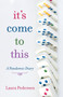 It's Come to This by Laura Pedersen - Paperback