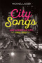 City Songs and American Life, 1900-1950 by Michael Lasser - Hardback