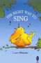 The Right Way to Sing by Linda Marquart - Paperback