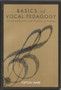 Basics of Vocal Pedagogy by Clifton Ware - Paperback