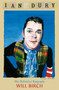 Ian Dury : The Definitive Biography by Will Birch - Hardback