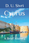 Cyprus : A Brief History