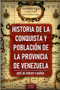 Historia de la conquista y poblacion de la provincia de Venezuela : 1