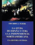 La Ayuda de Espana y Cuba a la Independencia Norteamericana