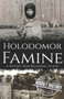 Holodomor Famine : A History from Beginning to End