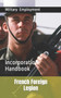 French Foreign Legion : Incorporation Handbook : 2