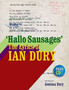 Hallo Sausages : The Lyrics of Ian Dury by Jemima Dury - Hardback